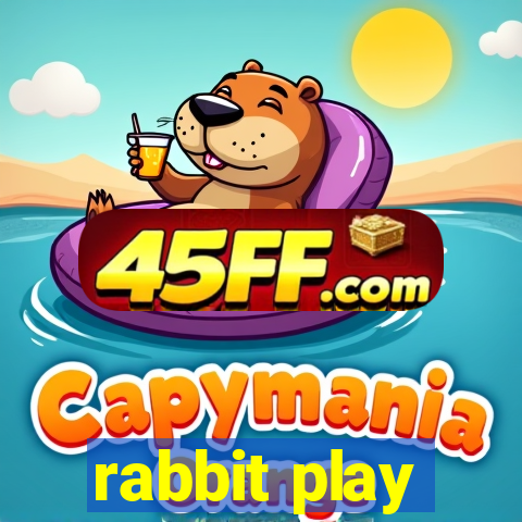 rabbit play